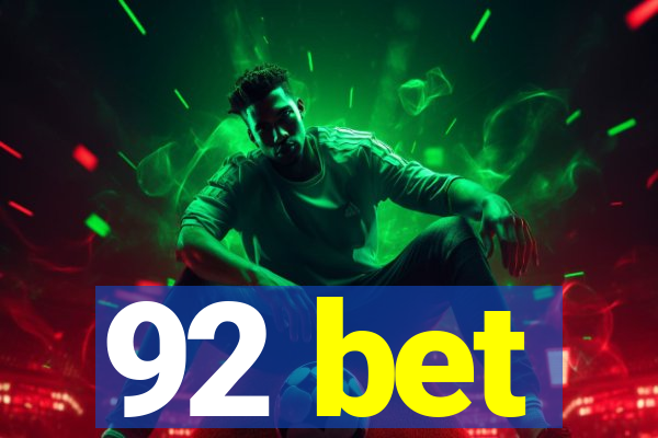 92 bet